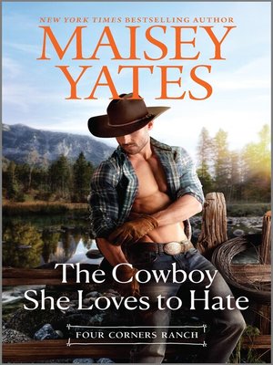 cover image of The Cowboy She Loves to Hate
